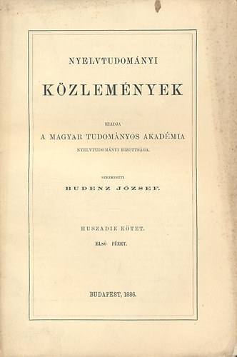 Budenz Jzsef  (szerk.) - Nyelvtudomnyi kzlemnyek - 20- ktet 1. fzet - 1886.
