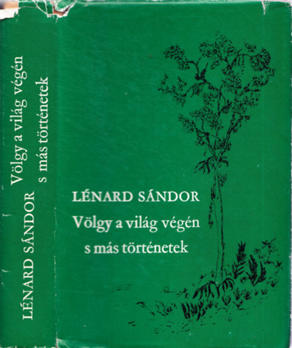 L�n�rd S�ndor - V�lgy a vil�g v�g�n s m�s t�rt�netek