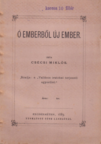 Csécsi Miklós - Ó emberből új ember