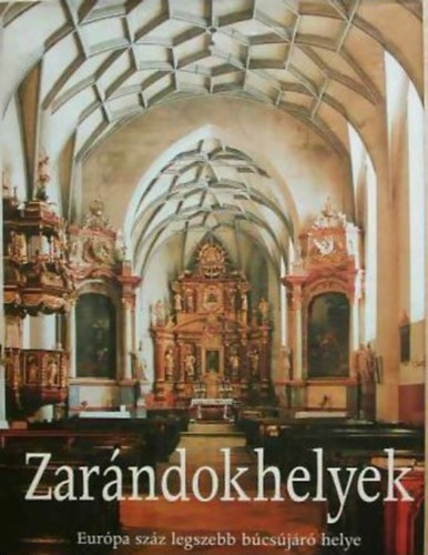 Saxum Kft. - Zar�ndokhelyek (Eur�pa sz�z legszebb b�cs�j�r� helye)
