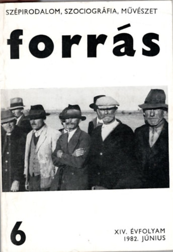 Gyurkovics Tibor - Forrás 6. szám. XIV. évf. 1982 június