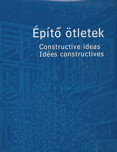 Kov�cs Ildik� - �p�t� �tletek - Constructive ideas - Id�e constructives