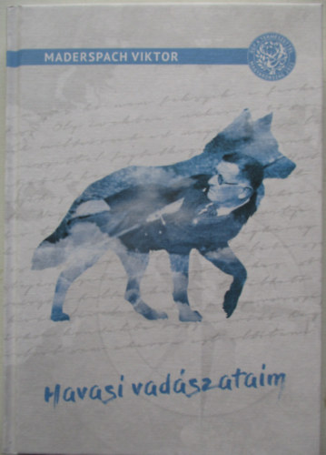 Maderspach Viktor - Havasi vad�szataim