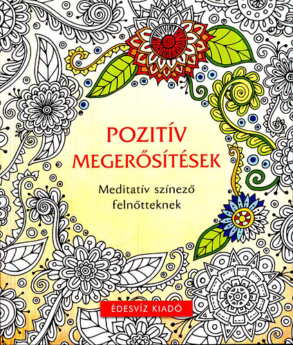 Pozit�v meger�s�t�sek sz�nez�
