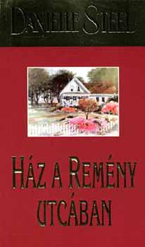 Danielle Steel - Hz a Remny utcban