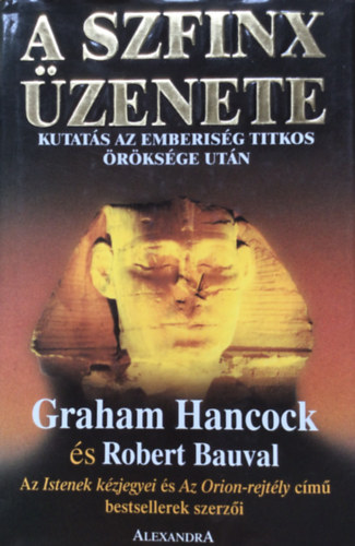 Graham Hancock; Robert Bauval - A Szfinx �zenete