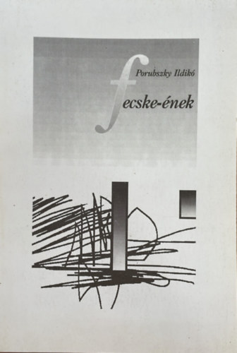 Porubszky Ildik� - Fecske-�nek