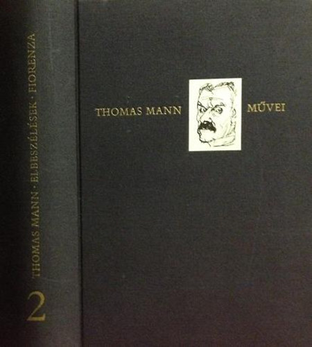 Thomas Mann - Elbeszlsek - Fiorenza (Thomas Mann mvei 2.)