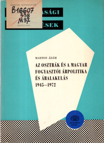 Marton dm - Az osztrk s a magyar fogyaszti rpolitika s ralakuls 1945-1972