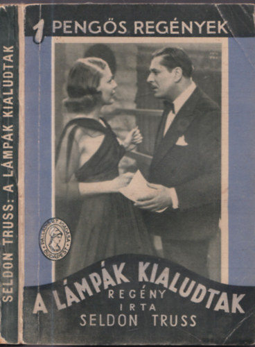 Seldon Truss - A lámpák kialudtak (Pengős Regények)