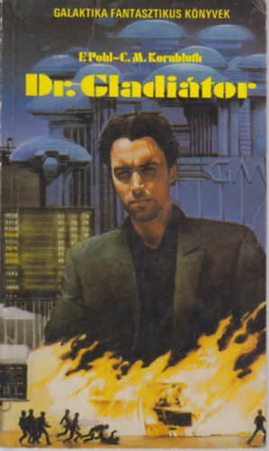 F. Pohl -C. M. Kornbluth - Dr. Gladi�tor