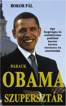 Bokor Pl - Barack Obama szupersztr
