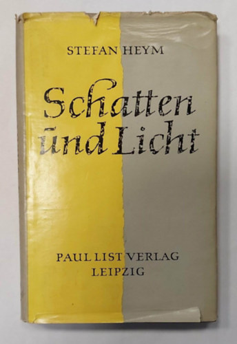 Stefan Heym - Schatten und Licht (Világirodalmi regény, német nyelven)