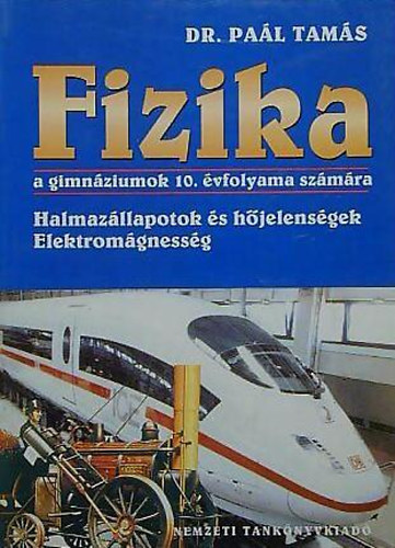 Dr. Pal Tams - Fizika - Halmazllapotok s hjelensgek,Elektromgnessg