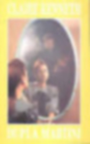 Claire Kenneth - 4 db Claire Kenneth k�nyv: Dupla Martini - M�jus Manhattanben - �jszaka Kair�ban - Hal�los h�romsz�g