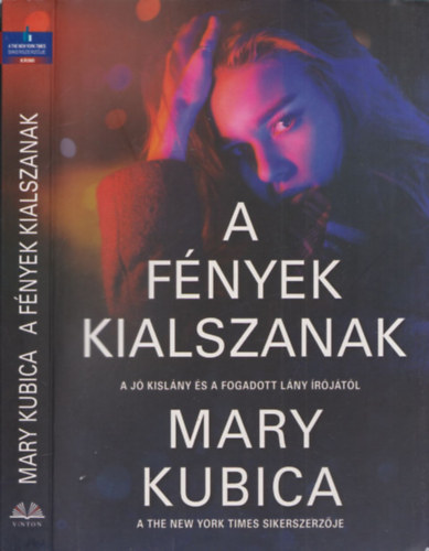 Mary Kubica - A fnyek kialszanak