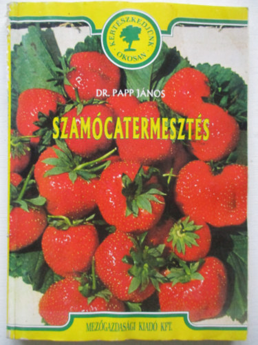 Dr. Papp J�nos - Szam�catermeszt�s