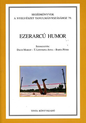 Daczi; T. Litovkina; Barta - Ezerarc� humor
