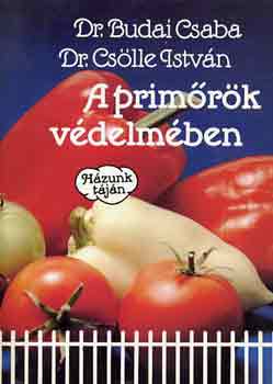 Dr.-Cs�lle I., Dr. Budai Cs. - A prim�r�k v�delm�ben