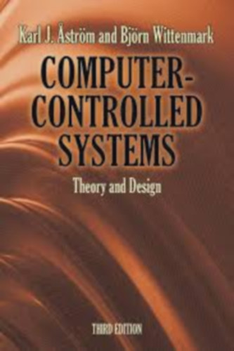 Bj�rn Wittenmark Karl J Astr�m - Computer-Controlled Systems