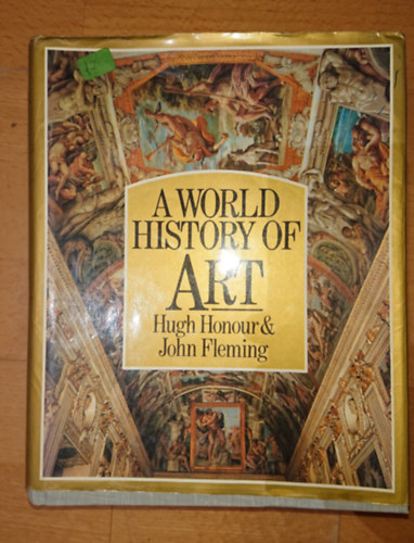 Honour Hugh & John Fleming - World History of Art