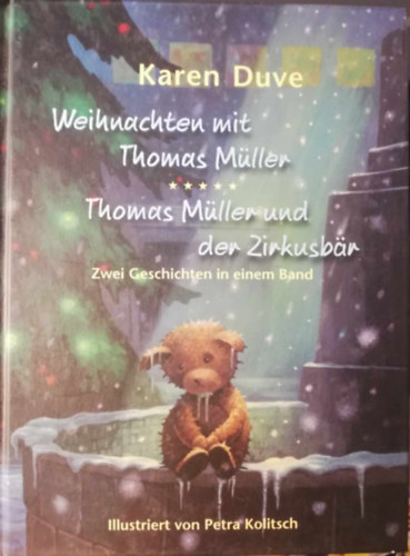 Karen Duve - Weihnachten mit Thomas M�ller, Thomas M�ller und der Zirkusbar