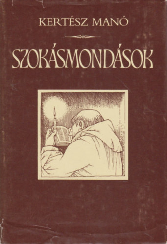 Kert�sz Man� - Szok�smond�sok