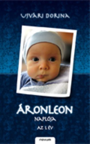 Ujvri Dorina - ronLeon naplja - Az 1. v