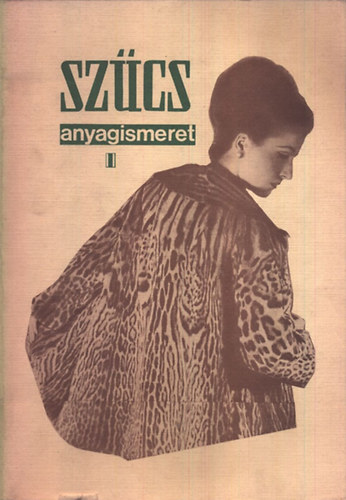 Kőrösi Józsefné - Szűcs anyagismeret II.