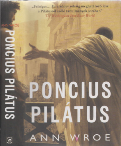Ann Wroe; - Poncius Piltus
