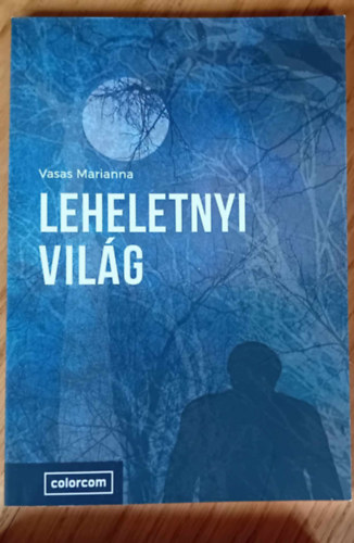 Vasas Marianna - Leheletnyi vilg