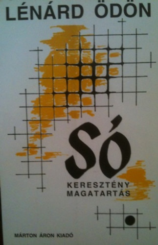 Lánárd Ödön - Só, keresztény magatartás