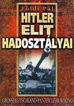 Fldi Pl - Hitler elit hadosztlyai