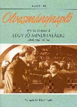 Tak�cs Edit - Olvasm�nynapl� M�ricz Zsigmond L�gy j� mindhal�lig c�m� reg�ny�hez