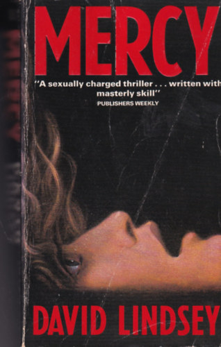 David Lindsey - Mercy - A novel of psychosexual suspense