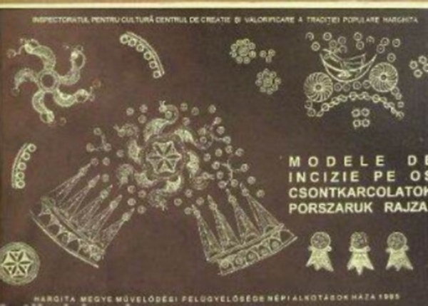 Npi alkotsok M.T.K. Kzpont - Modele de incizie de os-CSontkarcolatok, porszaruk rajzai