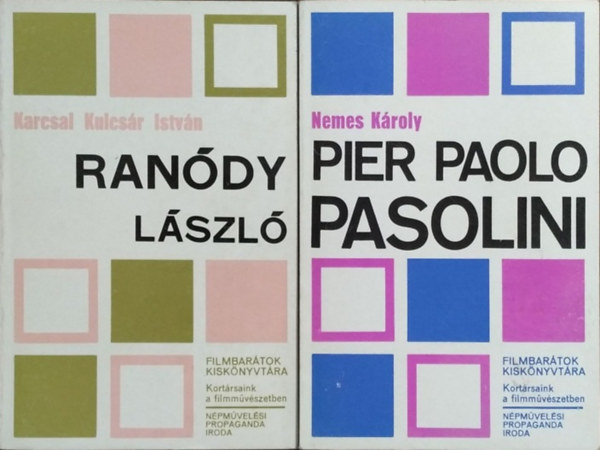 Karcsai Kulcsár István Nemes Károly - Pier Paolo Pasolini + Ranódy László (2 kötet a Filmbarátok kiskönyvtára sorozatból)