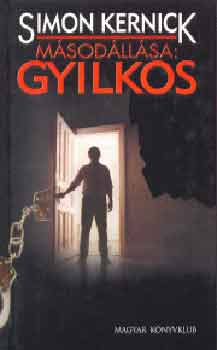 Simon Kernick - Msodllsa: gyilkos