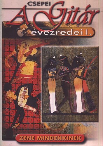 Csepei Tibor - A gitr vezredei I.