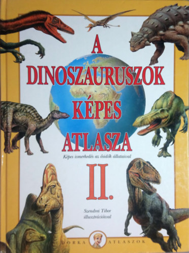 A dinoszauruszok kpes atlasza II.
