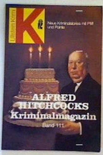 Alfred Hitchcock - Alfred Hitchcocks Kriminalmagazin Band 111