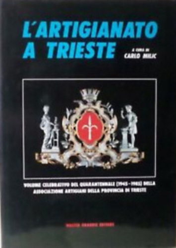 L'artigianato a Trieste