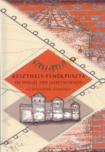 Keszthely - Fenkpuszta az vezredek tkrben  Magyar- Nmet