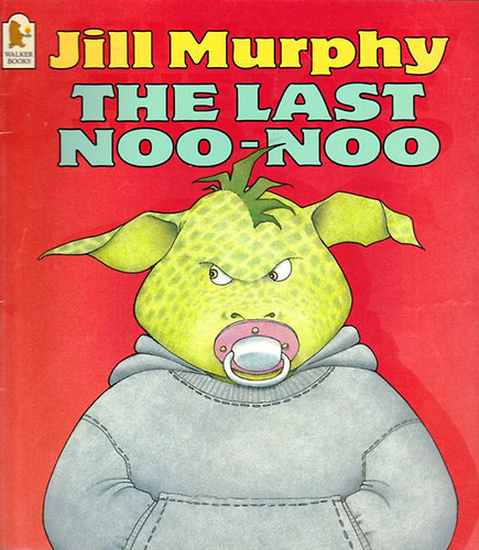 Jill Murphy - The Last Noo-Noo