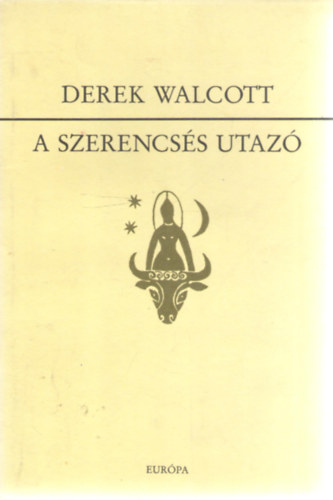 Derek Walcott - A szerencss utaz