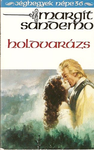 Margit Sandemo - Holdvar�zs (J�ghegyek n�pe 36.)