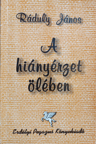 R�duly J�nos - A hi�ny�rzet �l�ben - Versek