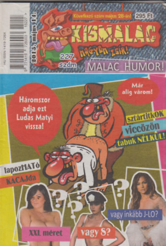 A. Furrier  (f�szerk.) - Kismalac 227 - 2015. m�jus 14., XVII. �vfolyam 10. sz�m (227. sz�m)