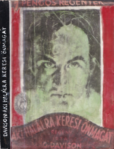 G. Davidson - Aki halálra keresi önmagát (1 Pengős Regények)