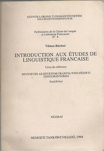 B�rdosi Vilmos - Introduction aux �tudes de linguisique francaise - Linre de r�f�rence